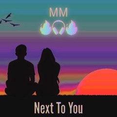 Next To You