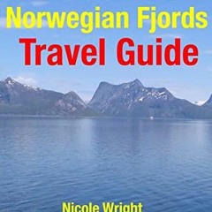 [Read] EPUB 🖍️ Oslo & Norwegian Fjords Travel Guide: Attractions, Eating, Drinking,