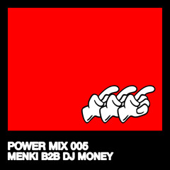 Power Mix 005 – Menki b2b DJ Money – Power Farewell at Watergate 241124
