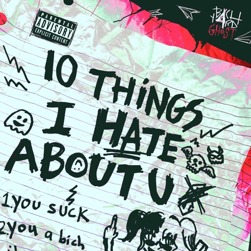 Stream 10 things i hate about u by bachyardghost | Listen online for free  on SoundCloud
