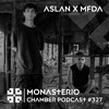 Monasterio Chamber Podcast #327 ASLAN x MFDA DJ mix artwork - Electronic music tracklist cover image