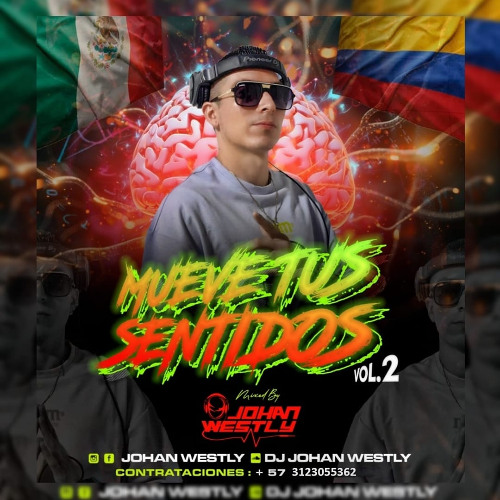 LIVE SET MUEVE TUS SENTIDOS VOL.2  - MUSIC BY JOHAN WESTLY DJ
