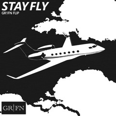 STAY FLY - THREE 6 MAFIA, GR1FN FLIP