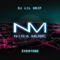 DJ LiL DRIP - Everyone (snippet)