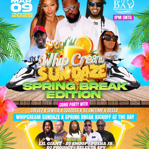 WHIP CREAM SUNDAZE SPRING BREAK EDITION FT.DJPRODIGY & SPY