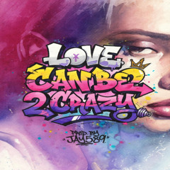 love can be 2 crazy         Deep Glitch House mix