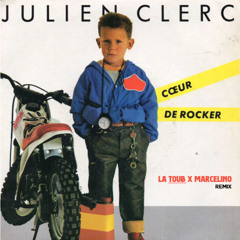 Julien Clerc - Coeur de Rocker (La Toub x Marcelino Remix)