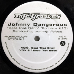 Johnny Dangerous - Beat That Bitch (Joey Steel Remix)