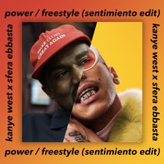 Kanye West x Sfera Ebbasta - Power / Freestyle ( Sentimiento Edit )
