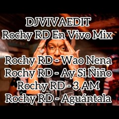 Rochy RD - Mix En Vivo - DjVivaEdit Rochy RD En Vivo Mix