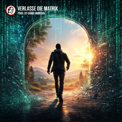 Verlasse die Matrix (Trance Version) - Prod. by Dawid Snowden