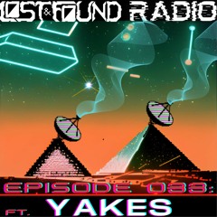 Lost and Found Radio Episode 033 : YAKES