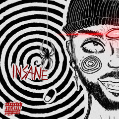 INSANE