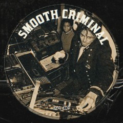 [Free Download] MJ - Smooth Criminal (Boti Edit)