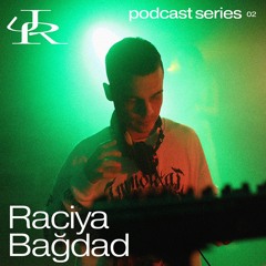Raciya Bağdad — JUDDER podcast — 02