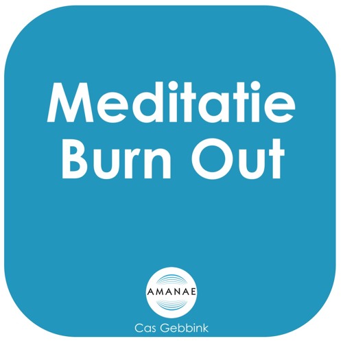 Meditatie Burnout