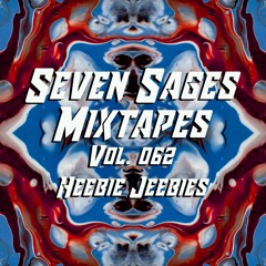 Seven Sages Mixtapes #062 Heebie Jeebies