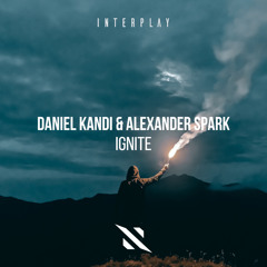 Daniel Kandi & Alexander Spark - Ignite