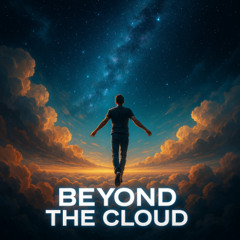 Beyond The Clouds