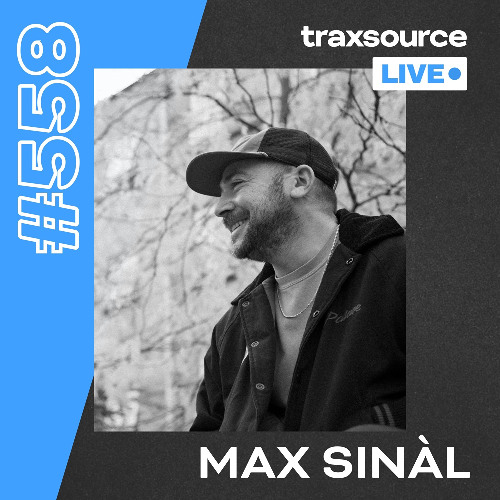 Traxsource LIVE! #558 Max Sinàl