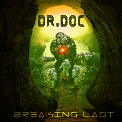 Dr. Doc - Breaking last