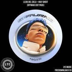 LYC FREEDOWNLOAD 019: Holy Ghost (Offmaik Edit Pack) [FREE DOWNLOAD]