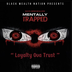 Nick Brownlow - Loyalty Ova Trust