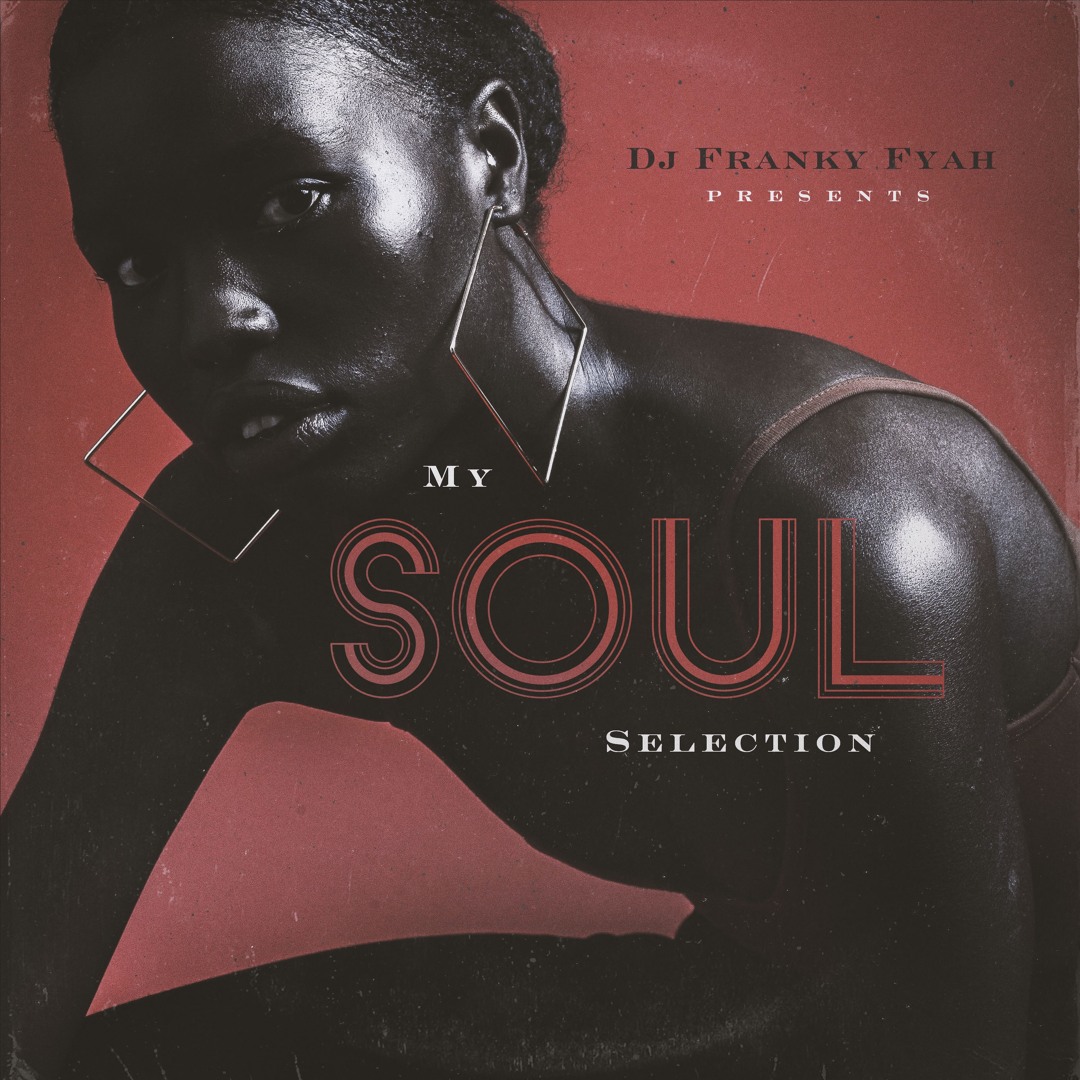 Stream Dj Franky Fyah - SOUL My Selection - Soul Mix 2022 by