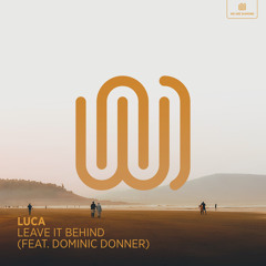 Leave It Behind (feat. Dominic Donner)