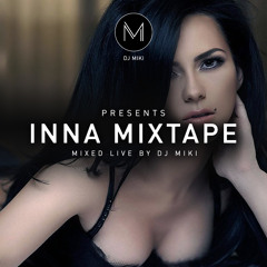 Inna Mixtape - DJ Miki