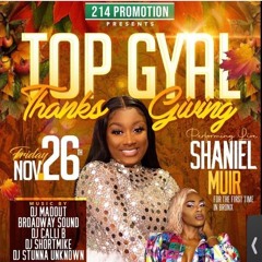 TOP GYAL THANKSGIVING LIVE AUDIO WIT #DJMADOUT