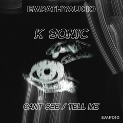 K SONIC 'Tell Me' [Empathy Audio]
