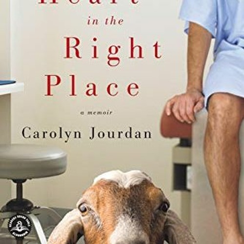 GET PDF 💞 Heart in the Right Place by  Carolyn Jourdan EBOOK EPUB KINDLE PDF