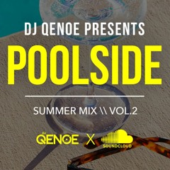 DJ Qenoe - Poolside - Summer Mix Vol. 2