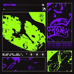 Qwyattbeats - off/time