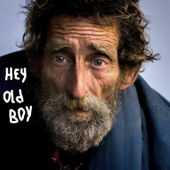 Hey Old Boy