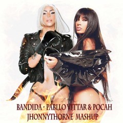 Bandida - Pabllo Vittar ft Pocah Vs Allan N. (JhonnyThorne Mashup)FREE