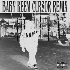 Baby Keem (Cursor Remix)
