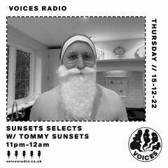 Voices Radio - Sunsets Selects - 15/12/22