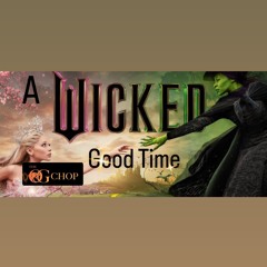 A Wicked Good Time