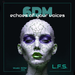 Echoes Of Your Voice - LFS2 - by 6DM