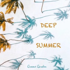 Deep Summer (Part 6)