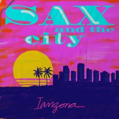 Sax and The City