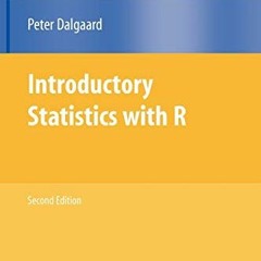 ACCESS PDF 🗃️ Introductory Statistics with R (Statistics and Computing) by  Peter Da