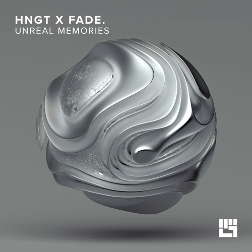 Fade. , HNGT - Unreal Memories (Original Mix)