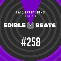 Edible Beats #258 live from Edible Studios