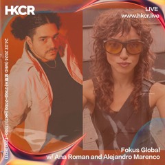 Fokus Global w/ Ana Roman and Alejandro Marenco - 24/07/2024