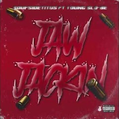 SoufSide Titus - Jaw Jackin Ft. Young Slo-Be (Exclusive Audio)