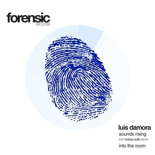 Luis Damora - Sounds Rising Ep (Forensic Records)