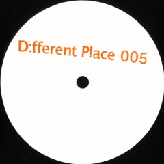 [DEF005] D:fferent Place 005